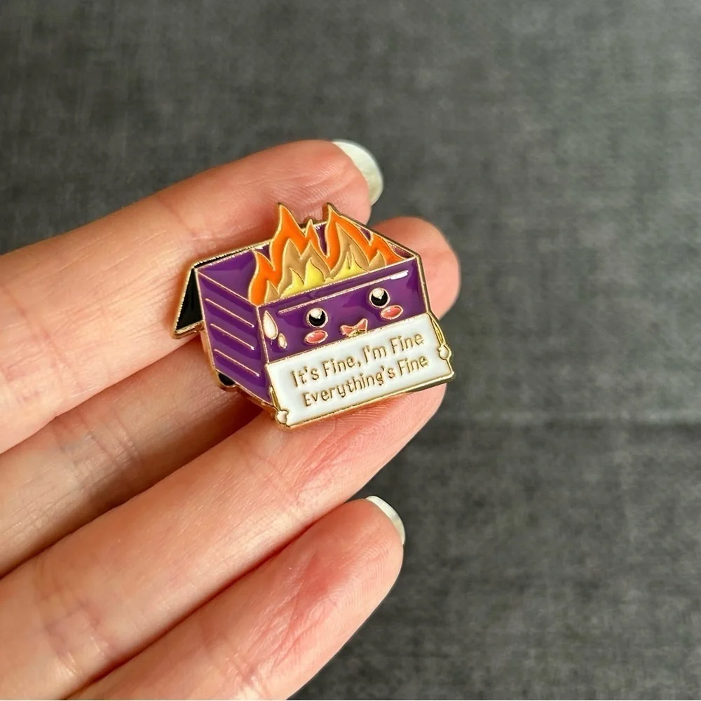 Funny Dumpster Fire “It’s Fine, I’m Fine, Everything’s Fine” Pin, Dark Purple